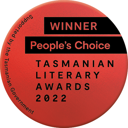 Winner People's Choice Tasmanian Literary Awards 2022 Badge