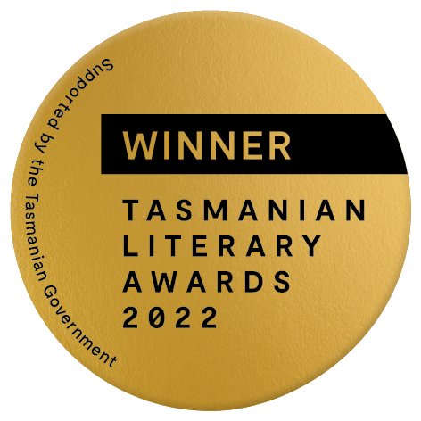 Winner Tasmanian Literary Awards 2022 Badge